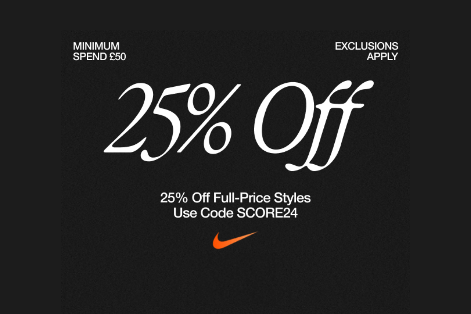 Enjoy 25% off full-price Nike styles