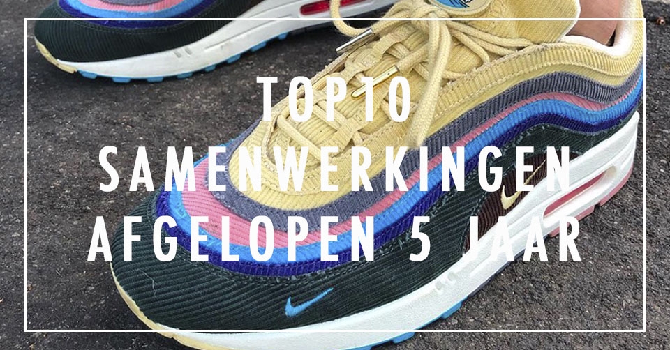 Top 10 sterkste samenwerkingen in onze mooie sneakerscene van de afgelopen vijf jaar!